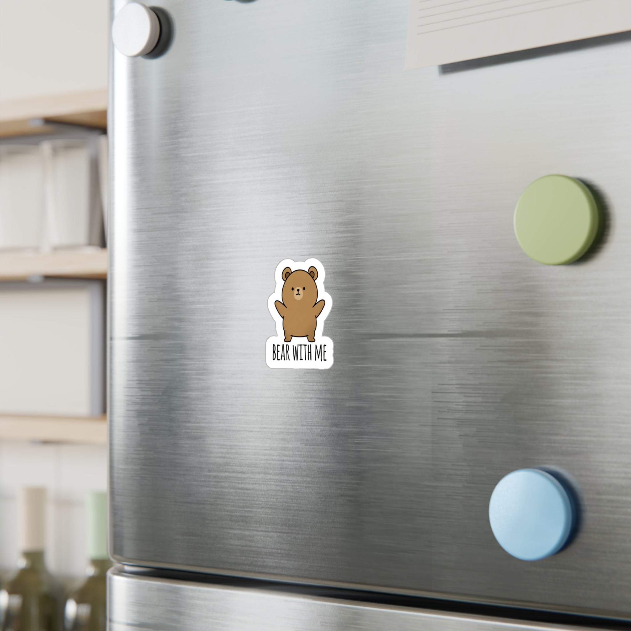 Bear With Me Kiss-Cut Sticker, Cute Bear Sticker for Laptops, Water Bottles & Journals
